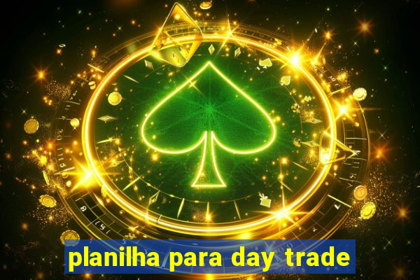 planilha para day trade